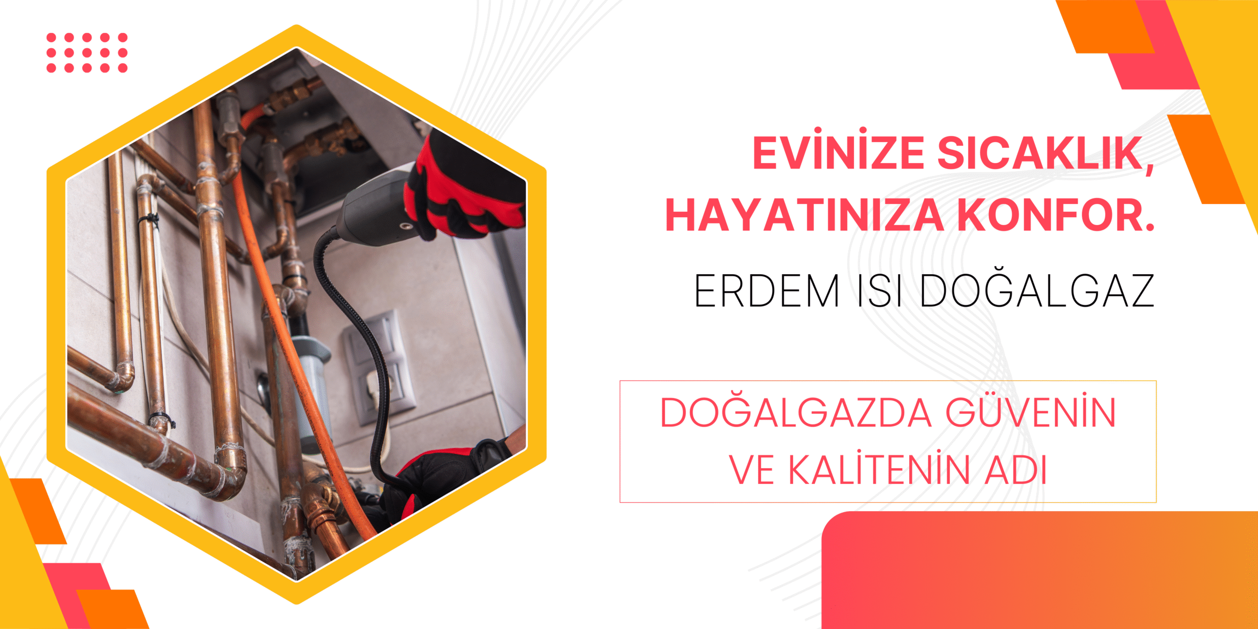 Evinize sıcaklık, hayatınıza konfor.